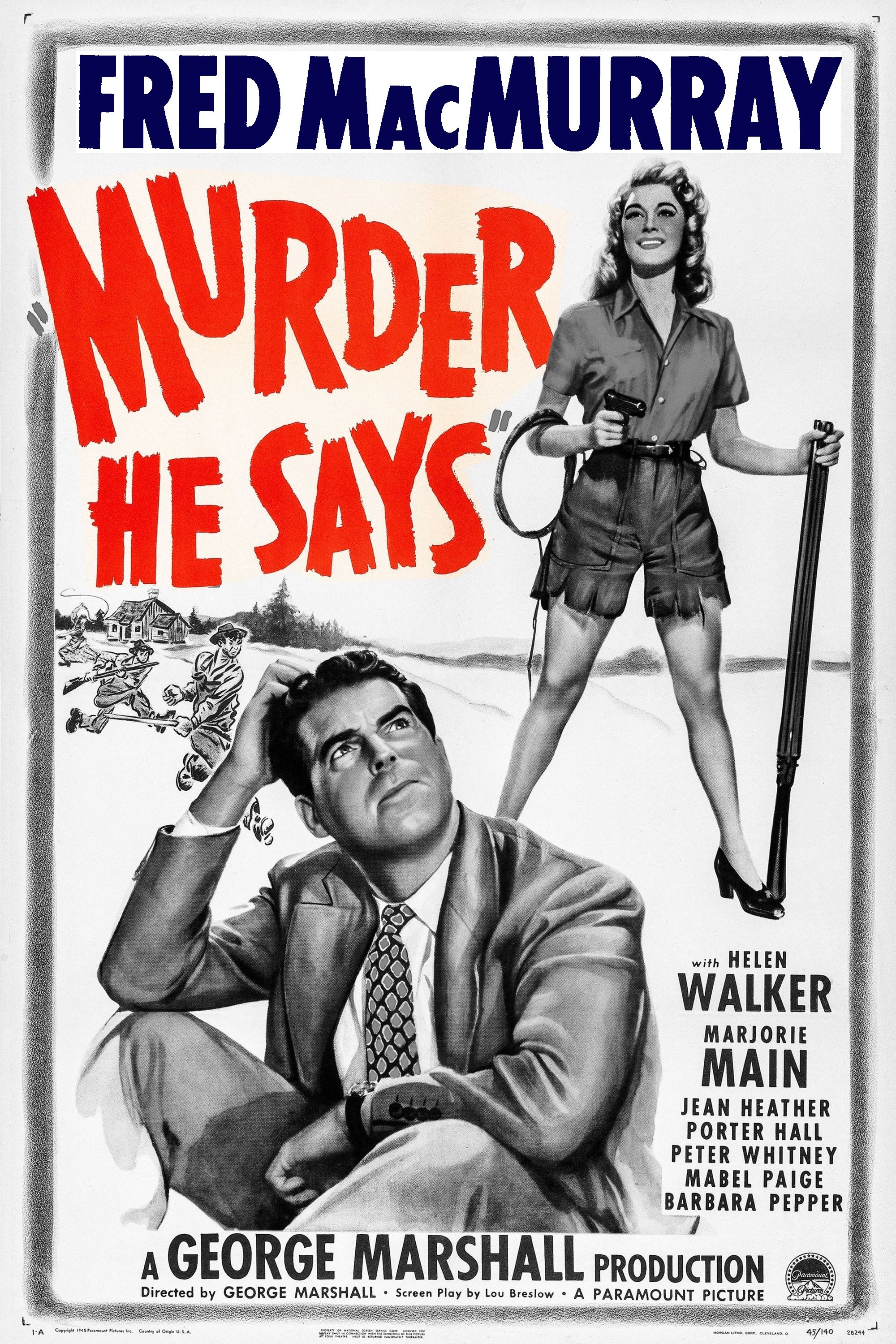 Murder, He Says