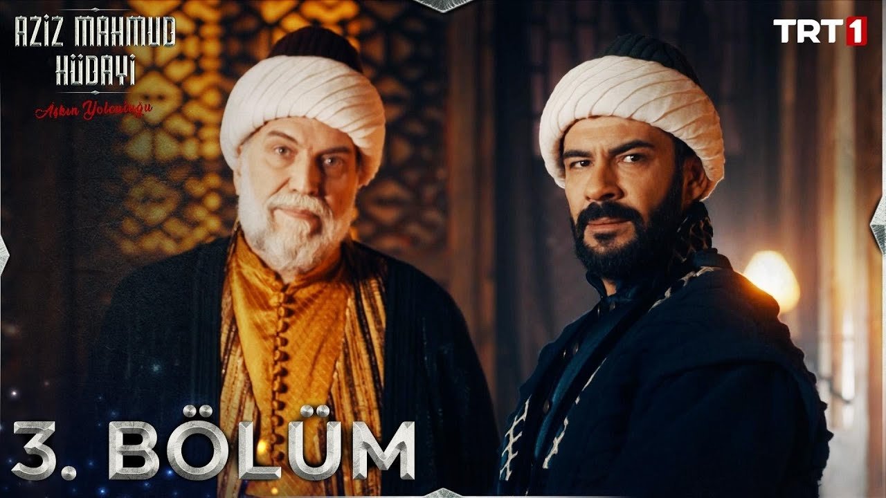 Aziz Mahmud Hüdayi: Aşkın Yolculuğu