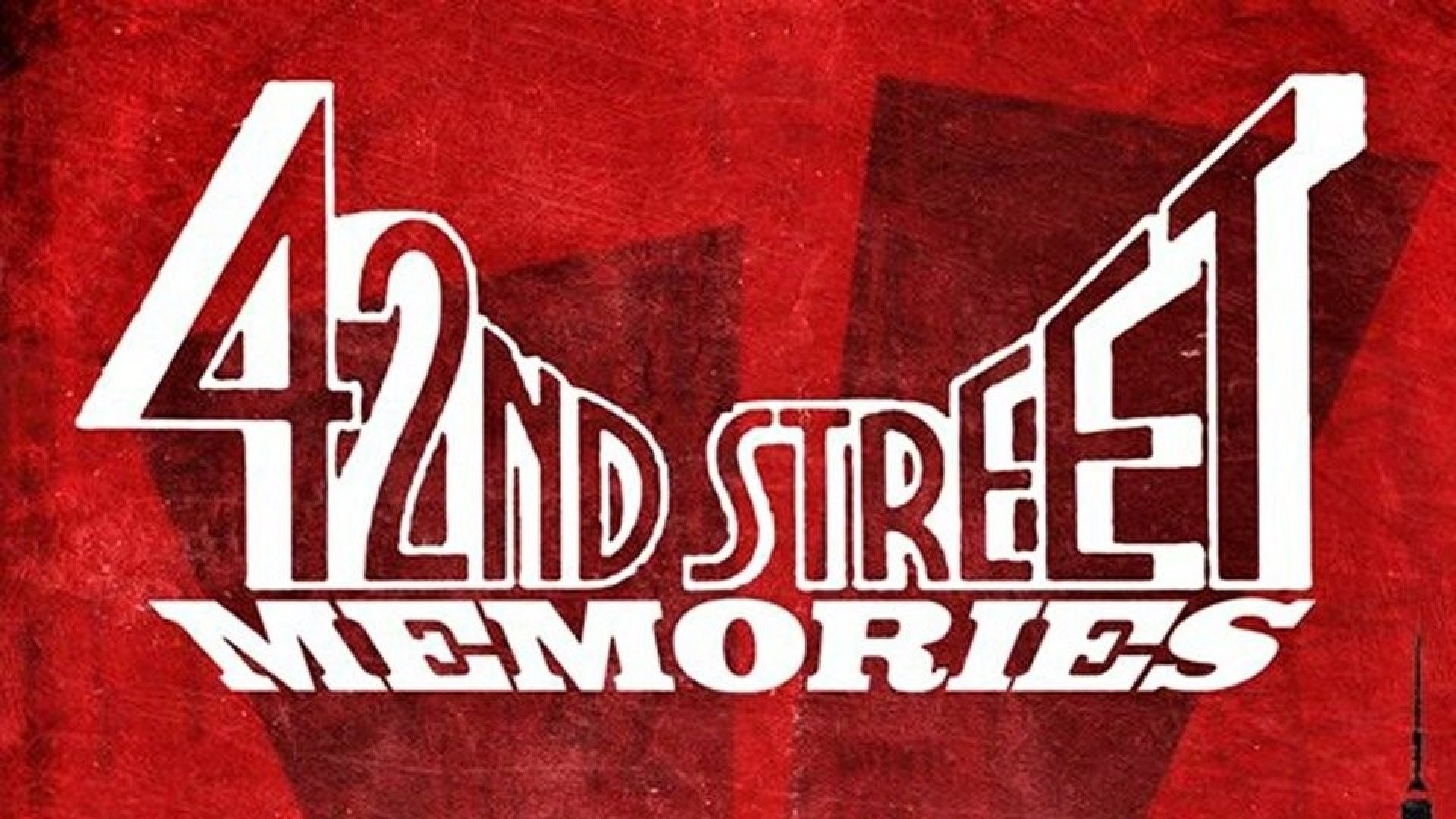 42nd Street Memories: The Rise and Fall of America's Most Notorious Street (2015)