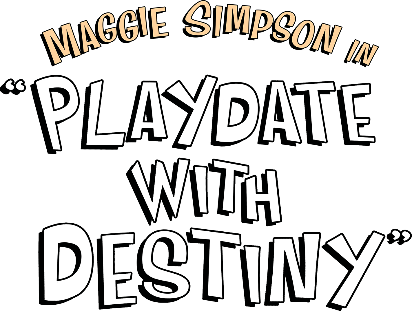 Maggie Simpson in "Playdate with Destiny" Logo