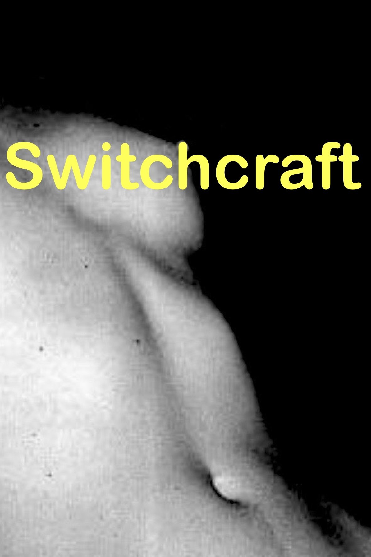 Switchcraft Switchcraft