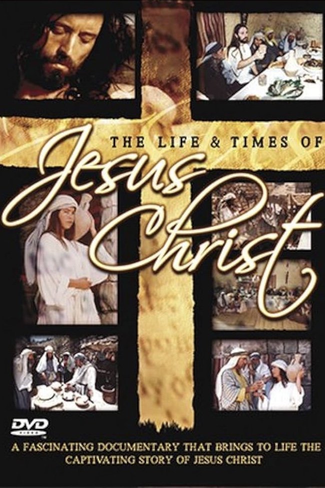 The Life & Times of Jesus Christ Poster