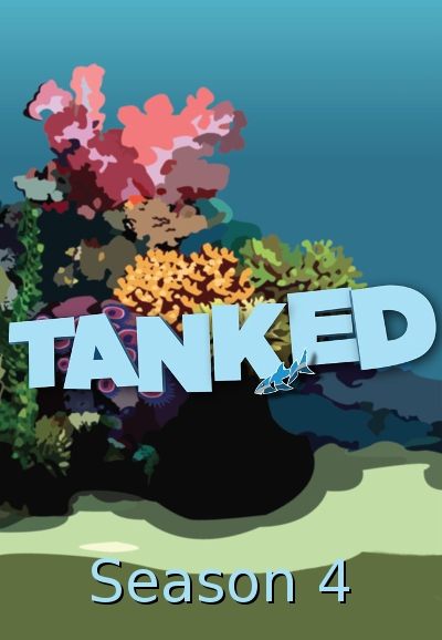 Tanked - Season 4