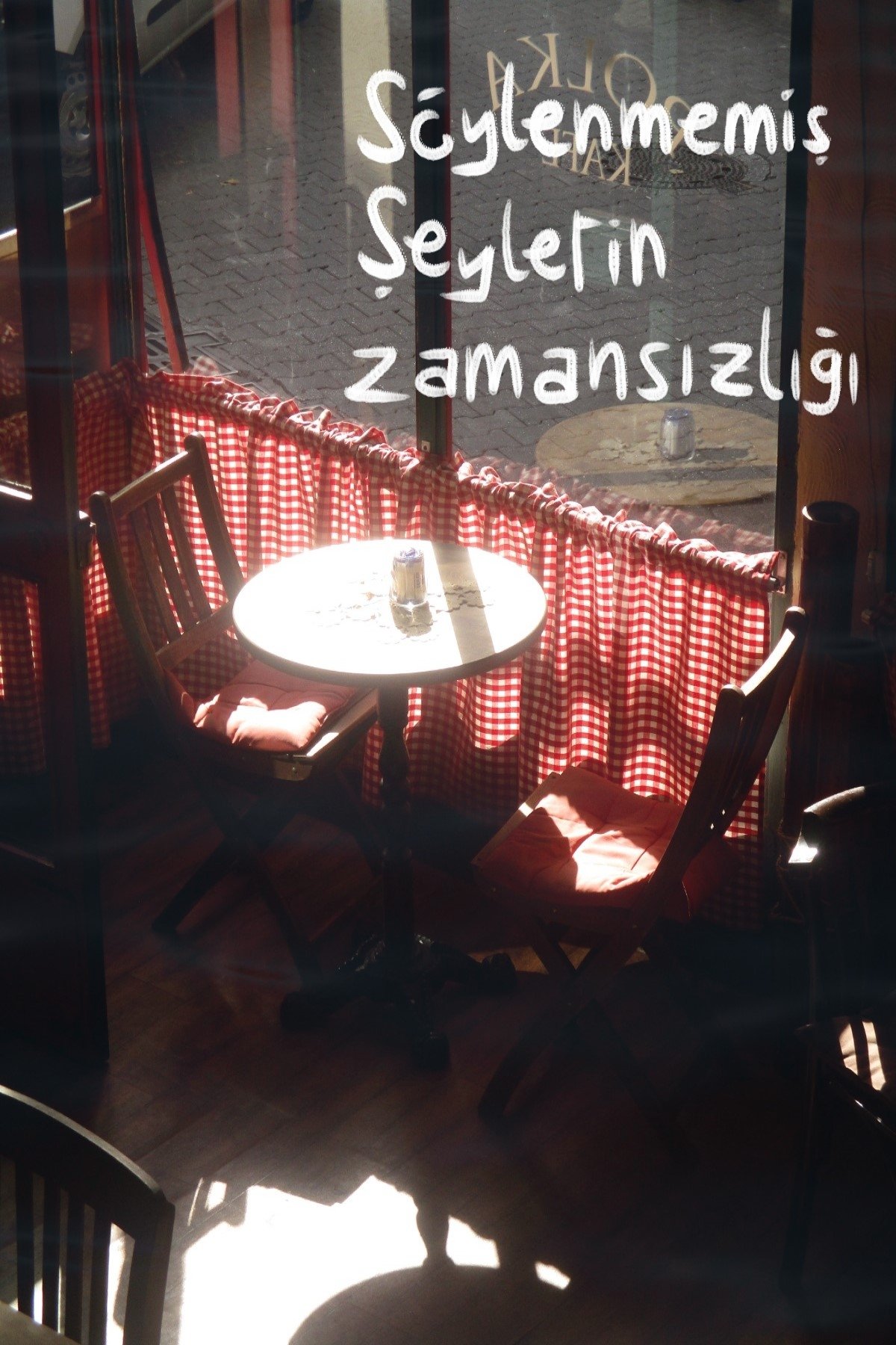 Söylenmemiş Şeylerin Zamansızlığı
