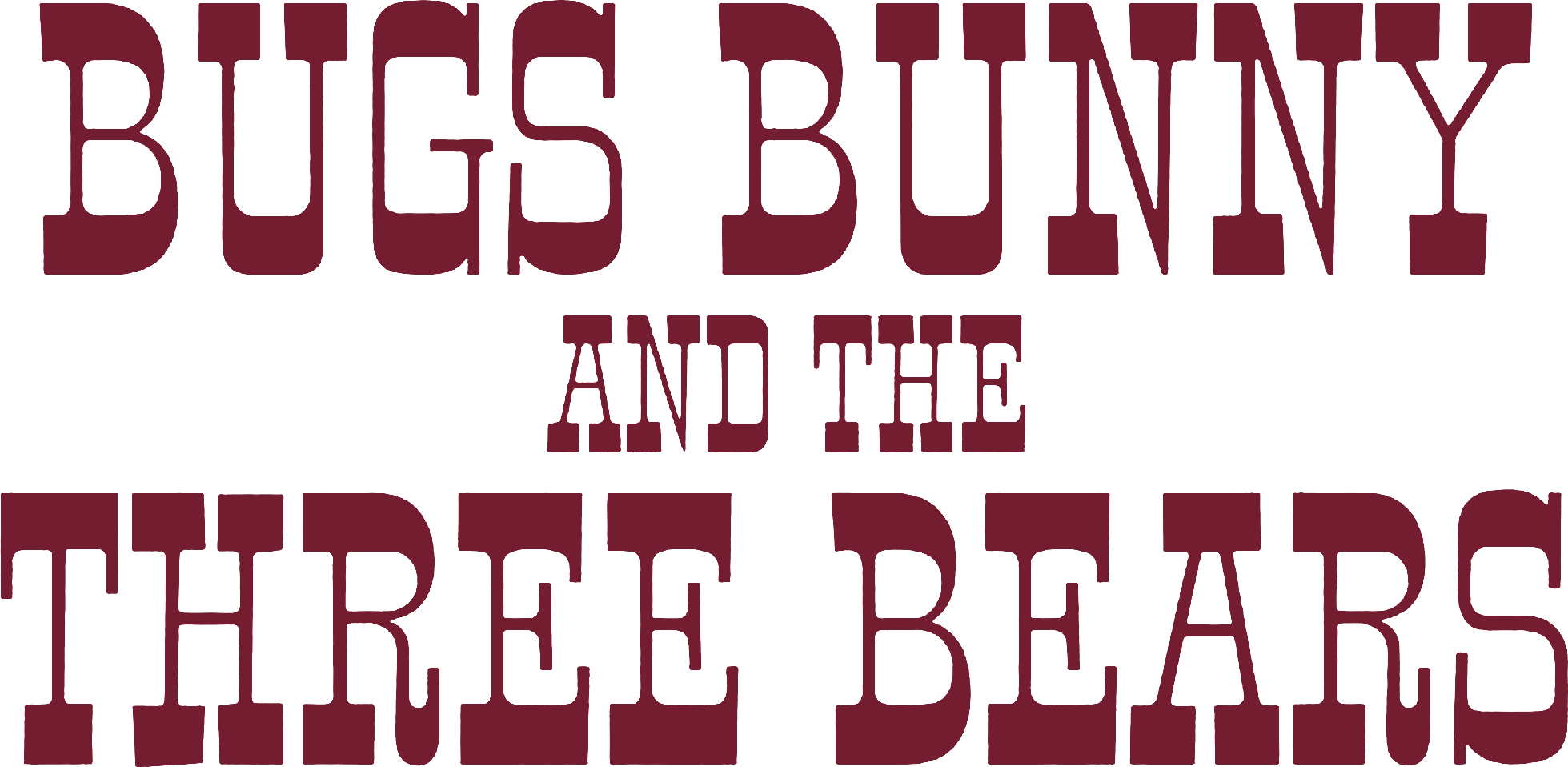 Bugs Bunny and the Three Bears