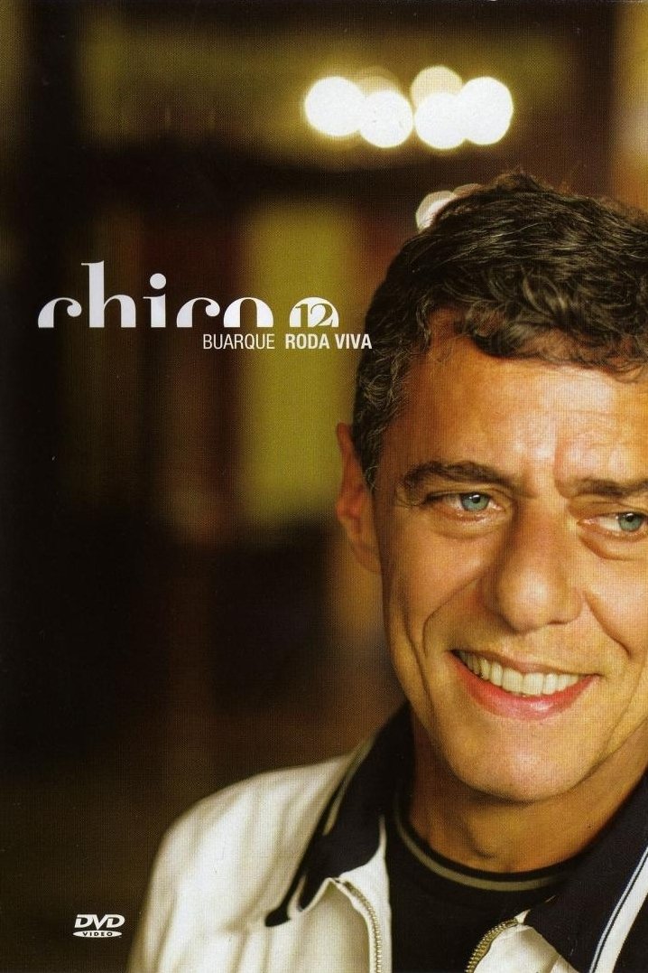 Chico Buarque - Roda Viva Chico Buarque - Roda Viva