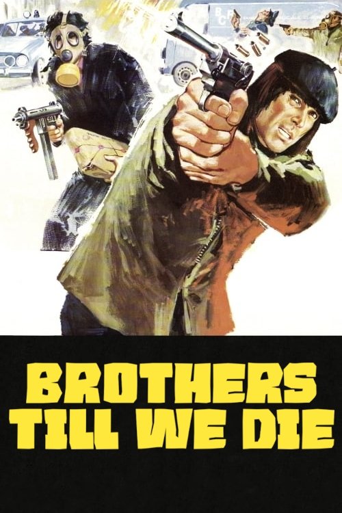 Brothers Till We Die