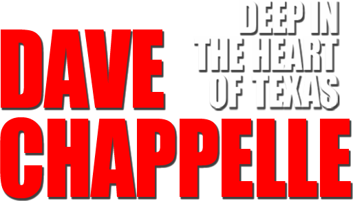 Dave Chappelle: Deep in the Heart of Texas Logo