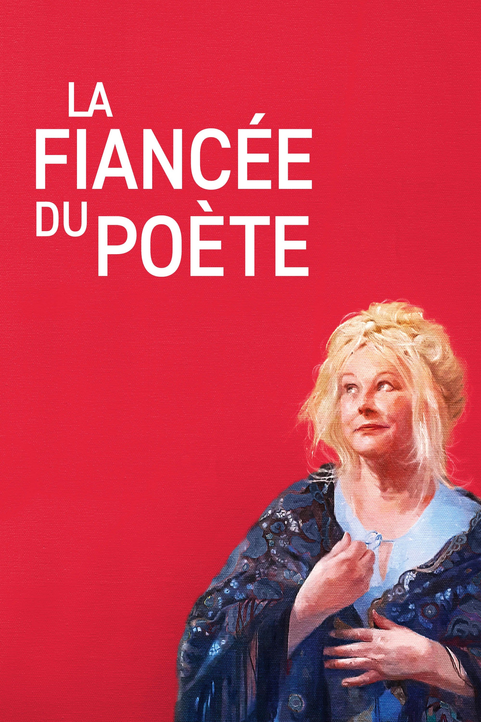 LA FIANCEE DU POETE