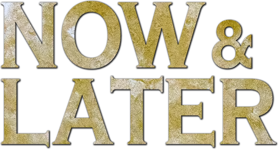 Now & Later
