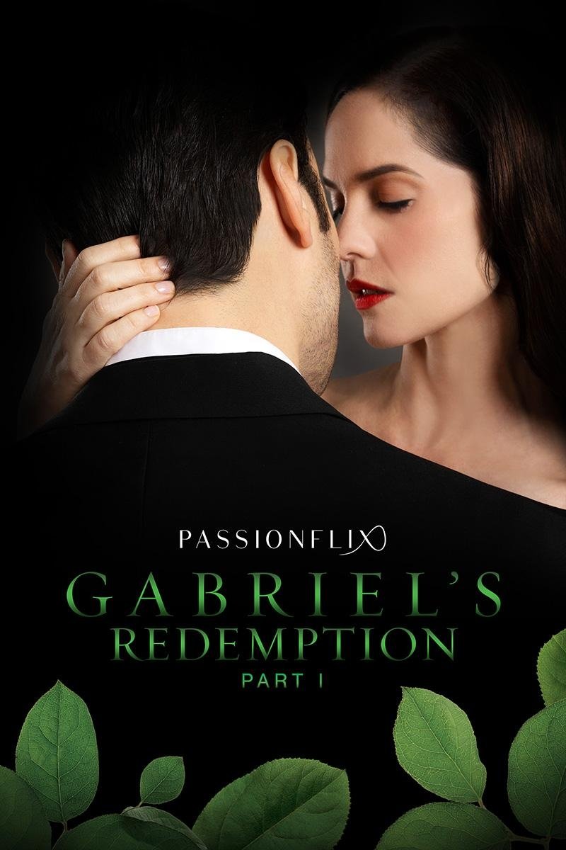 Gabriel's Redemption: Part I