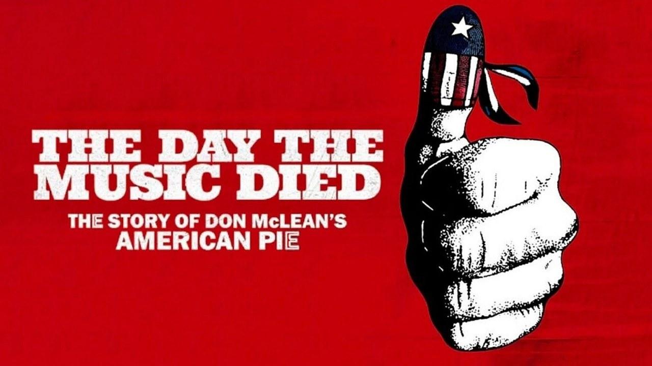 The Day the Music Died: The Story of Don McLean's "American Pie" (2022)