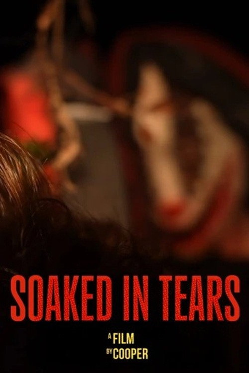 Soaked in Tears Poster