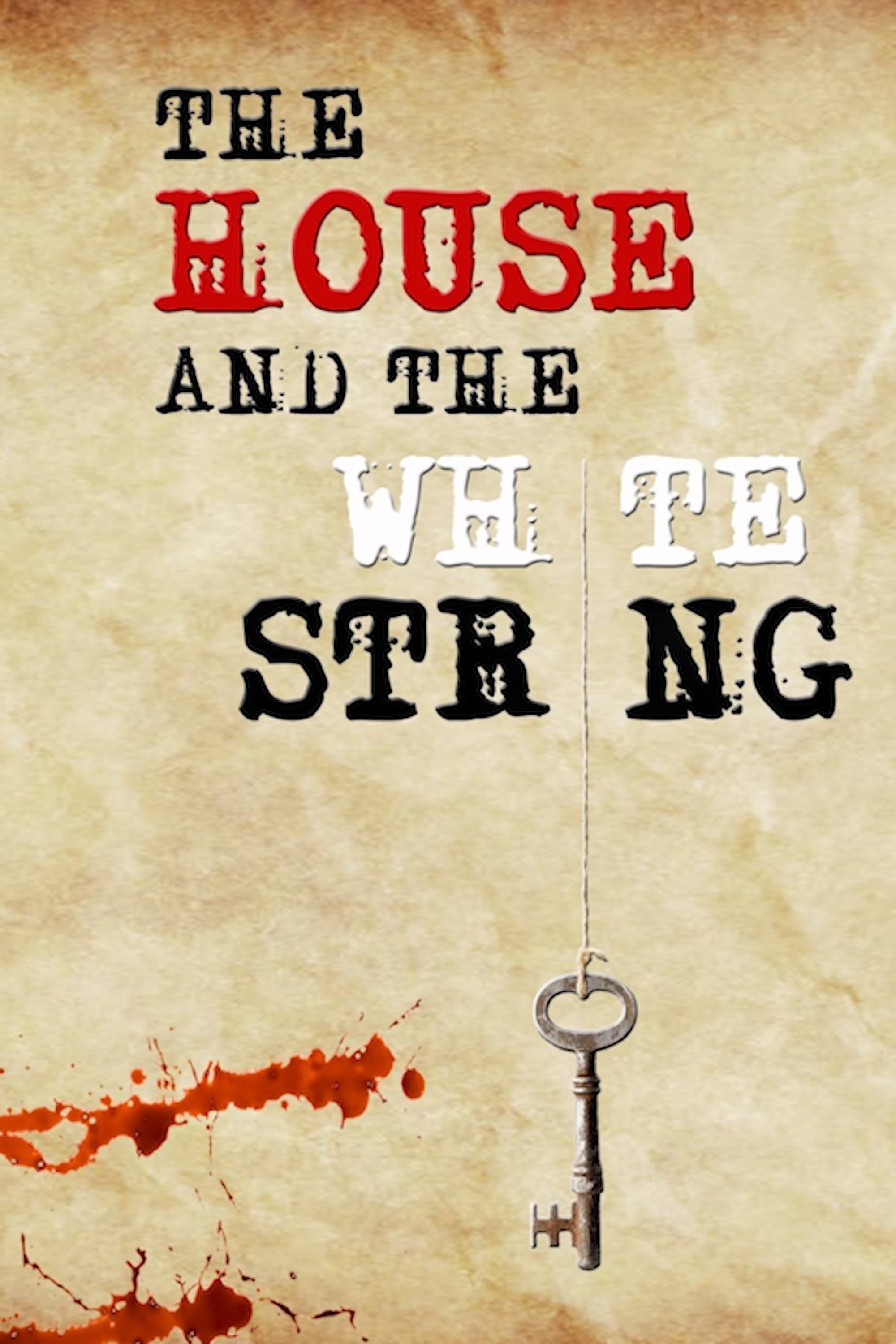 The House and the White String on FREECABLE TV