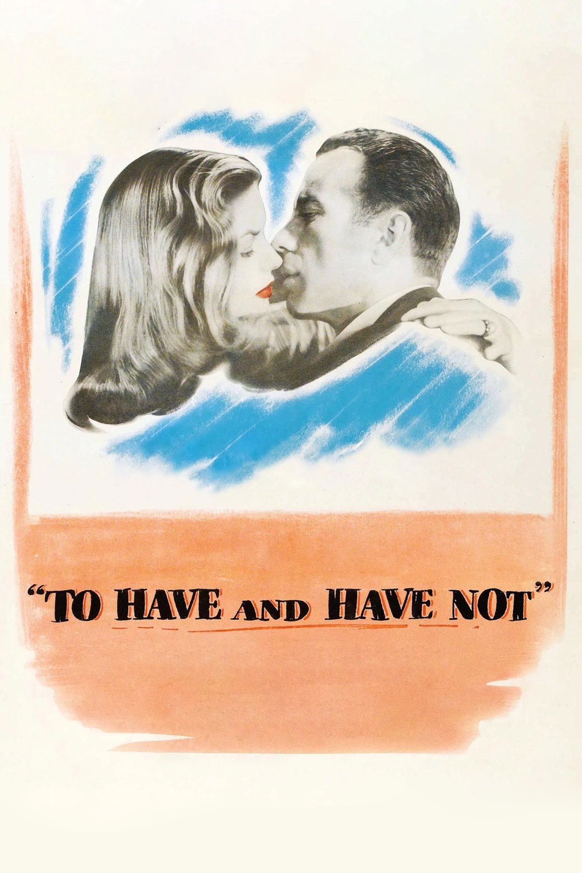 To Have and Have Not