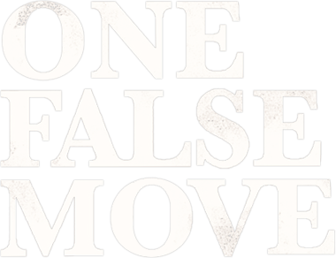 One False Move logo