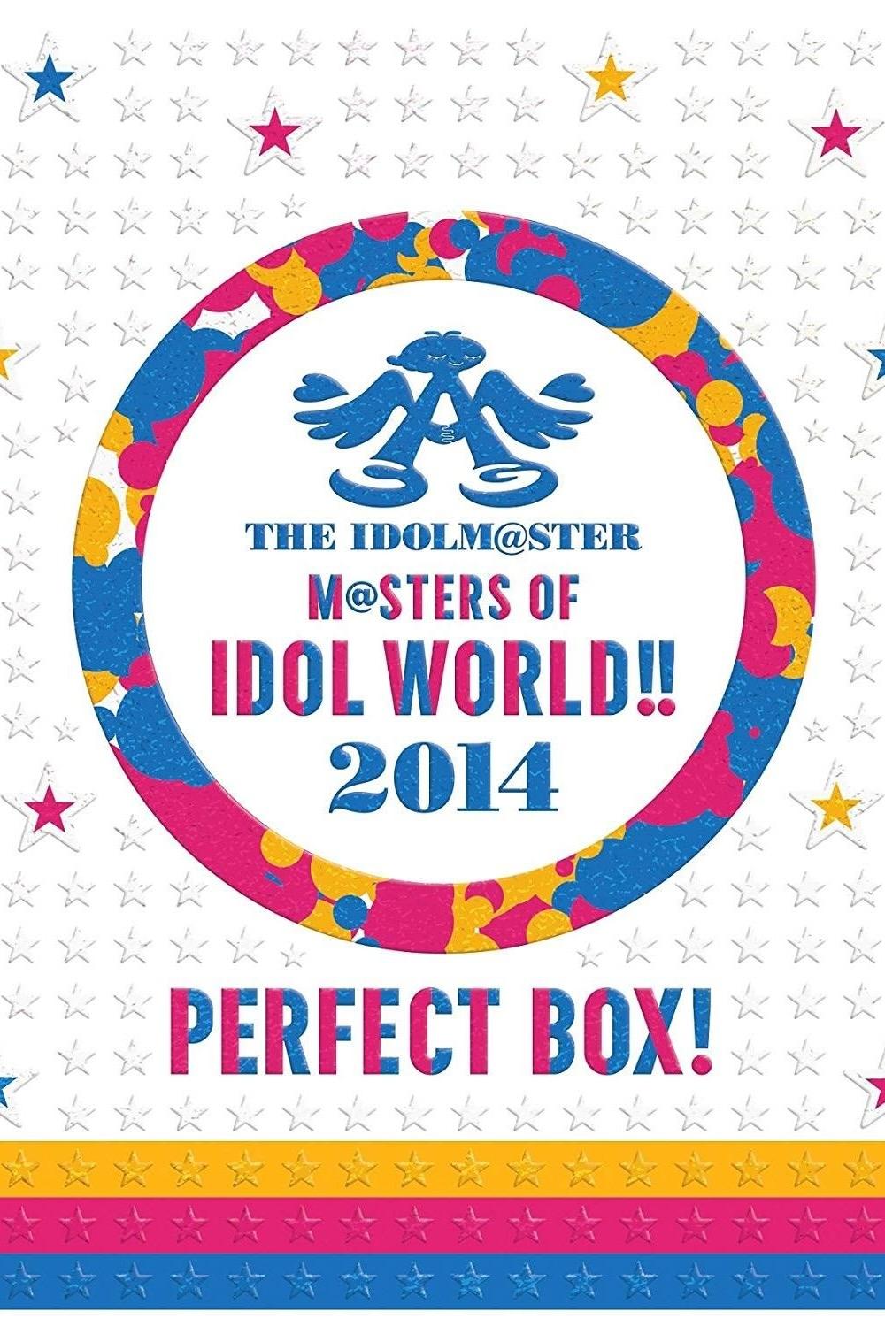 THE IDOLM@STER M@STERS OF IDOL WORLD!! 2014 THE IDOLM@STER M@STERS OF IDOL WORLD!! 2014