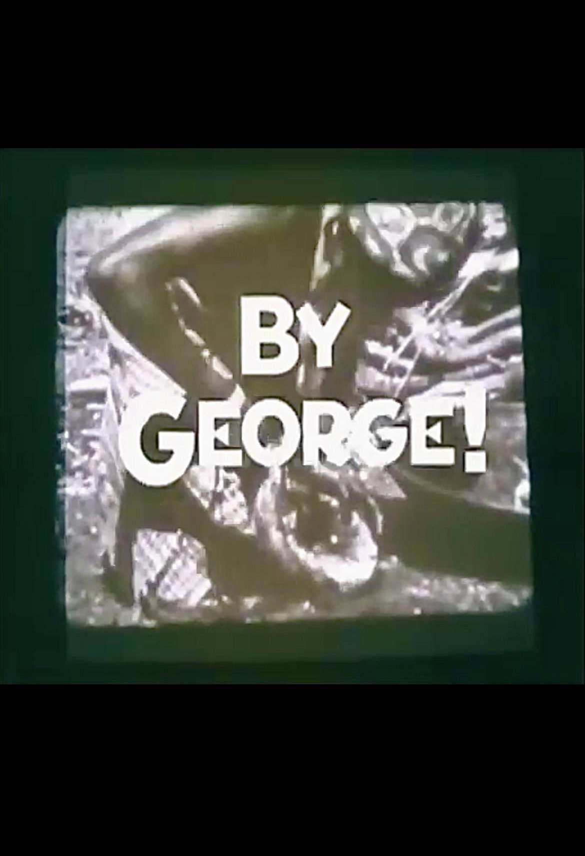 By George! Poster