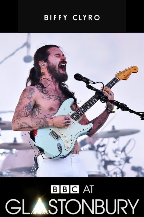 Biffy Clyro Live at Glastonbury 2017 (2017) The Poster Database (TPDb)