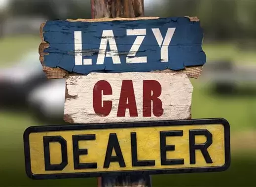 Lazy Car Dealer
