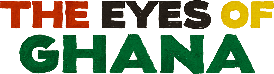 The Eyes of Ghana