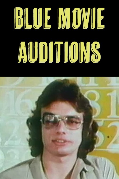 Blue Movie Auditions Blue Movie Auditions