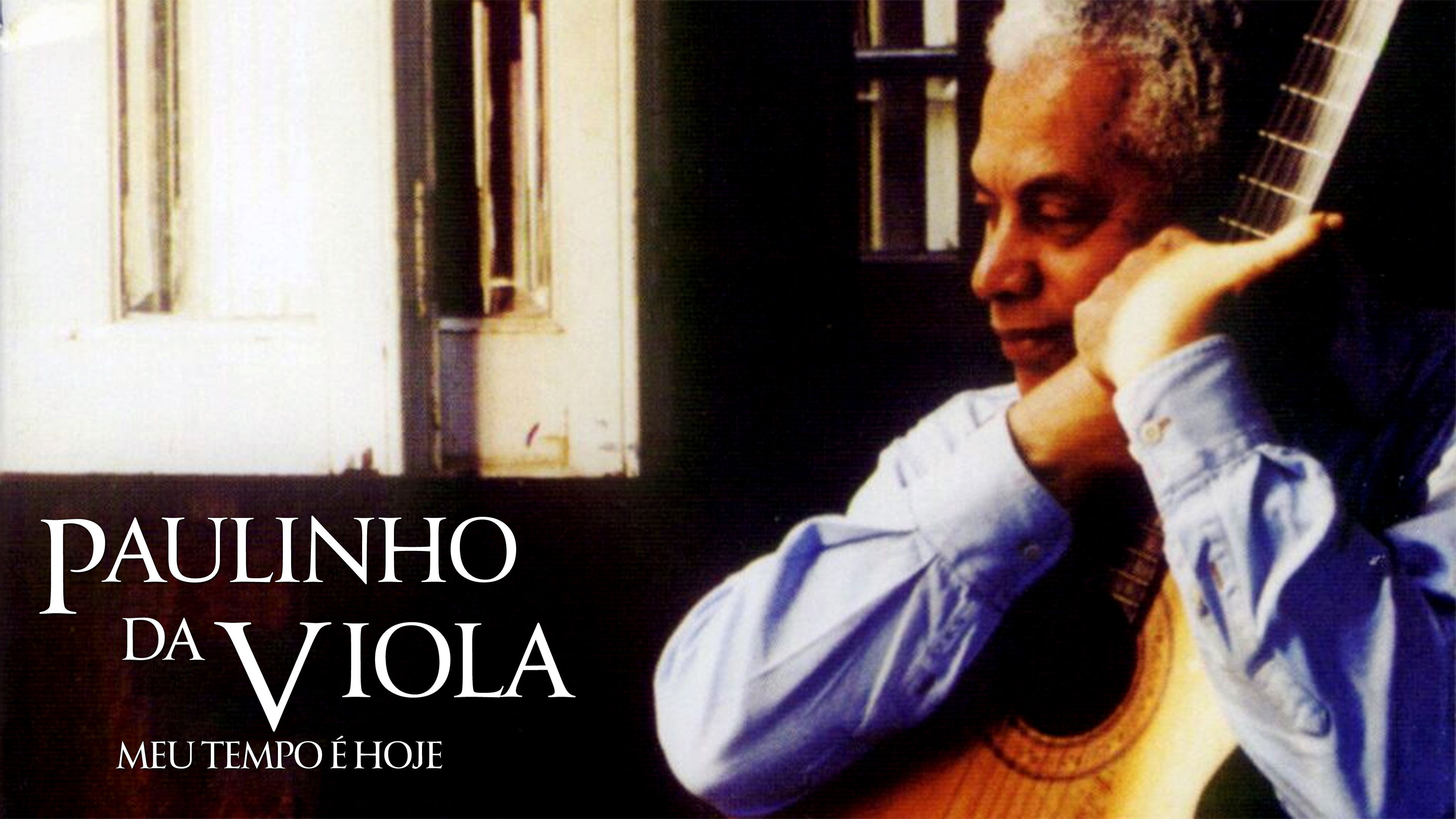 Paulinho da Viola: Meu Tempo &Eacute; Hoje