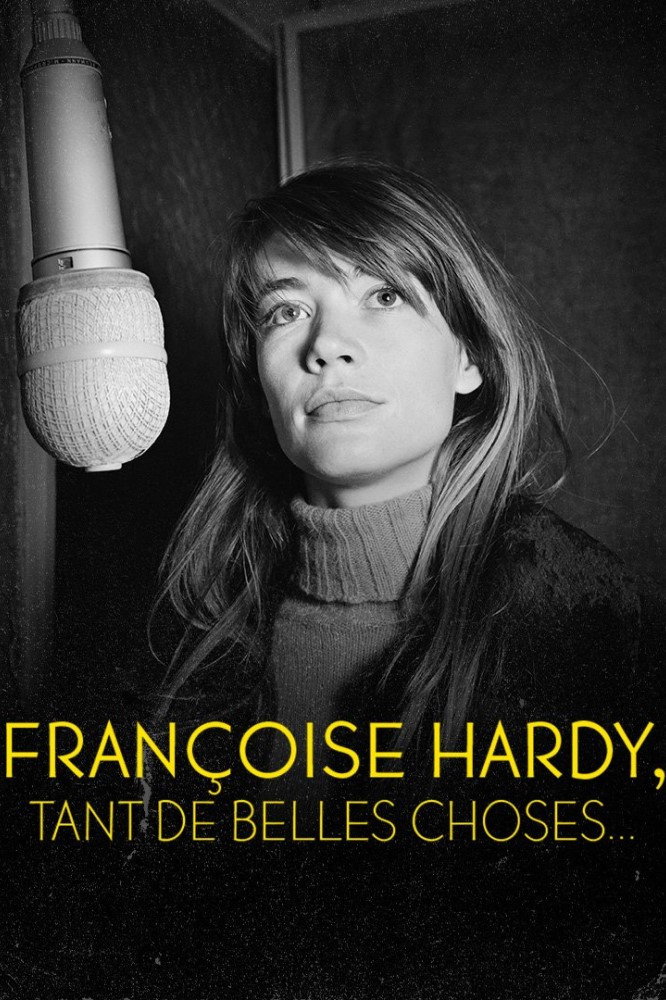 Fran&ccedil;oise Hardy : Tant de belles choses...