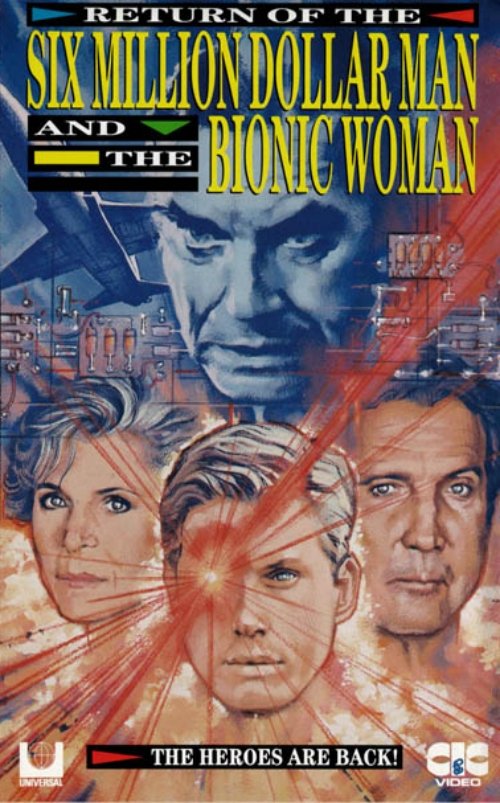 The Return of the Six-Million-Dollar Man and the Bionic Woman