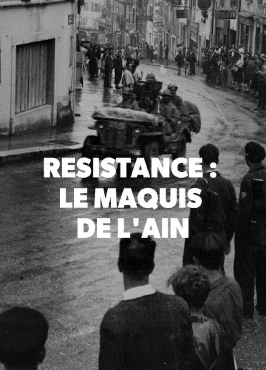 Résistance: Le Maquis de l'Ain