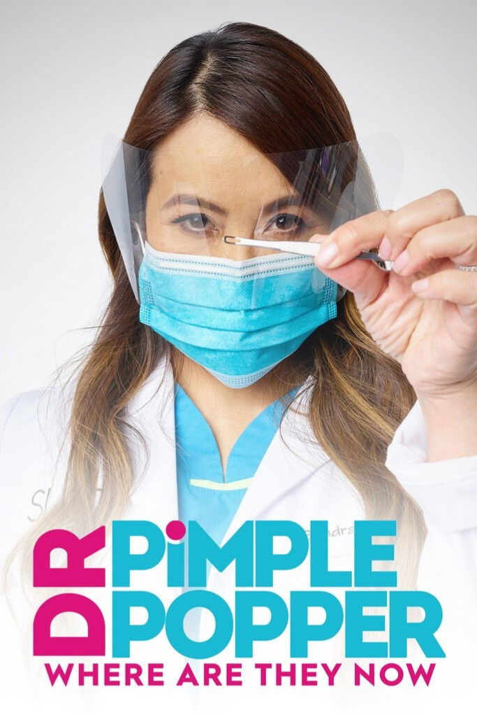 Dr. Pimple Popper: Where Are They Now