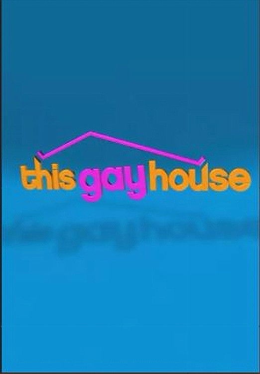 This Gay House