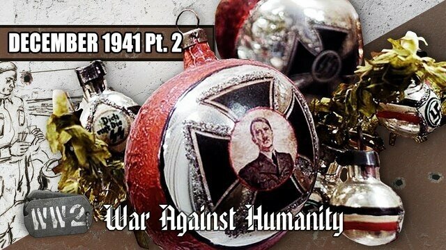 Christmas with Adolf Hitler - December 1941, Part 2