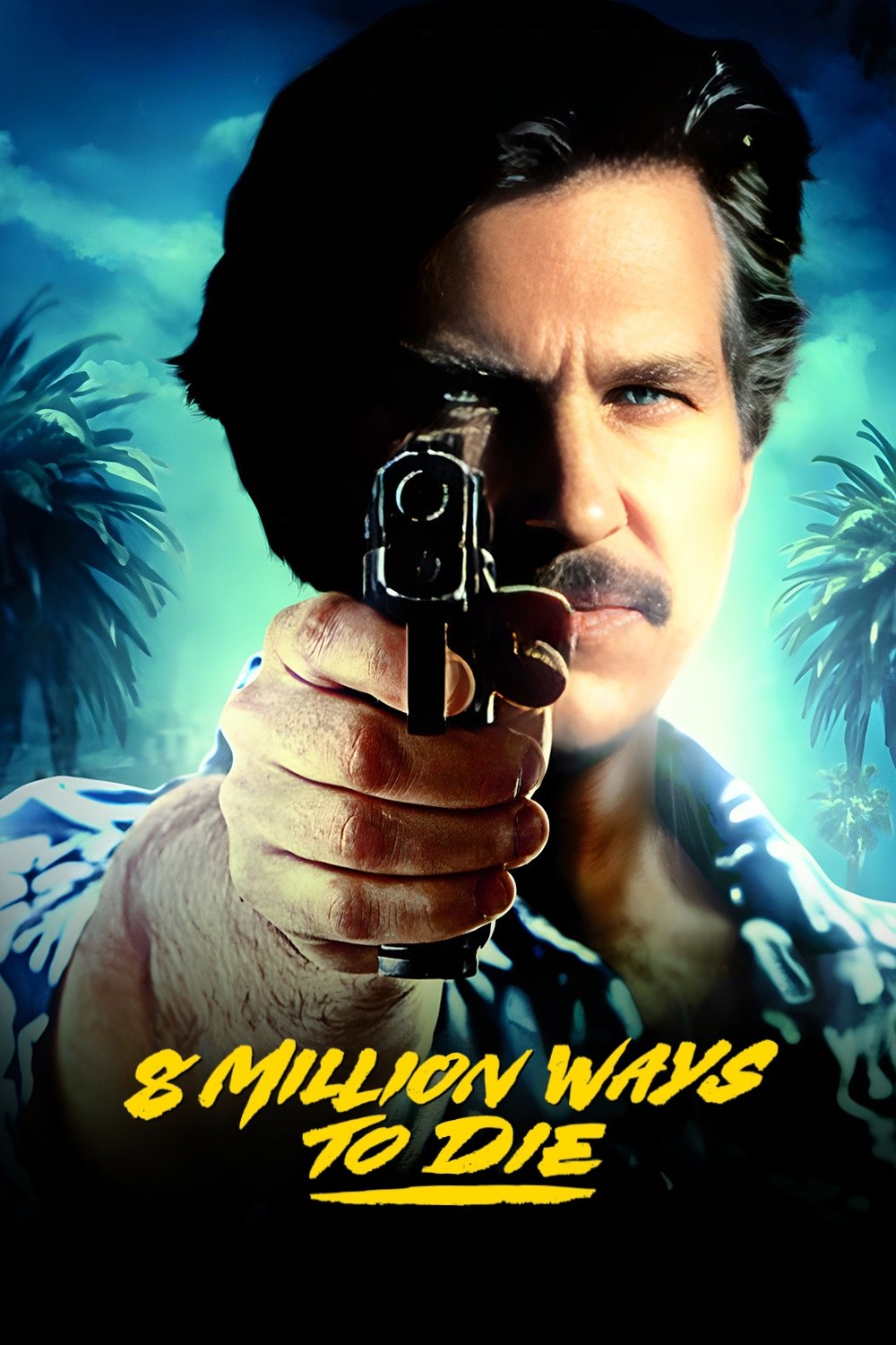 8 Million Ways to Die