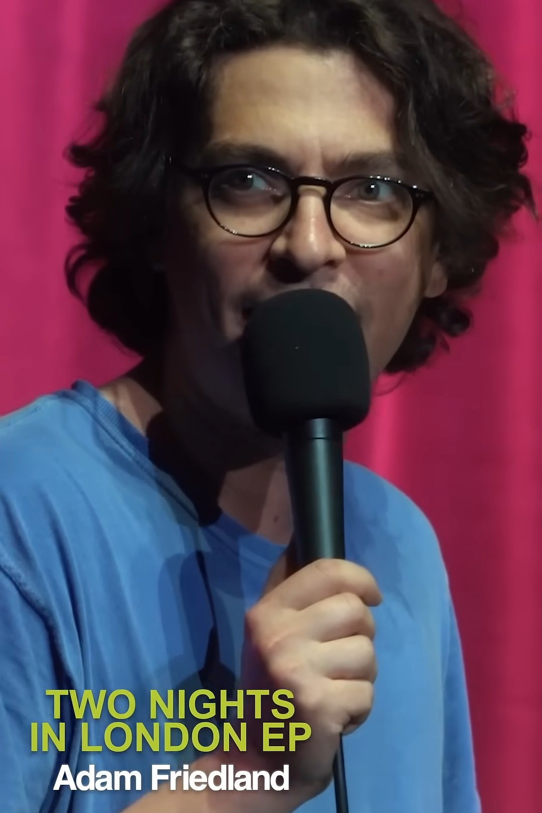 Adam Friedland: Two Nights In London