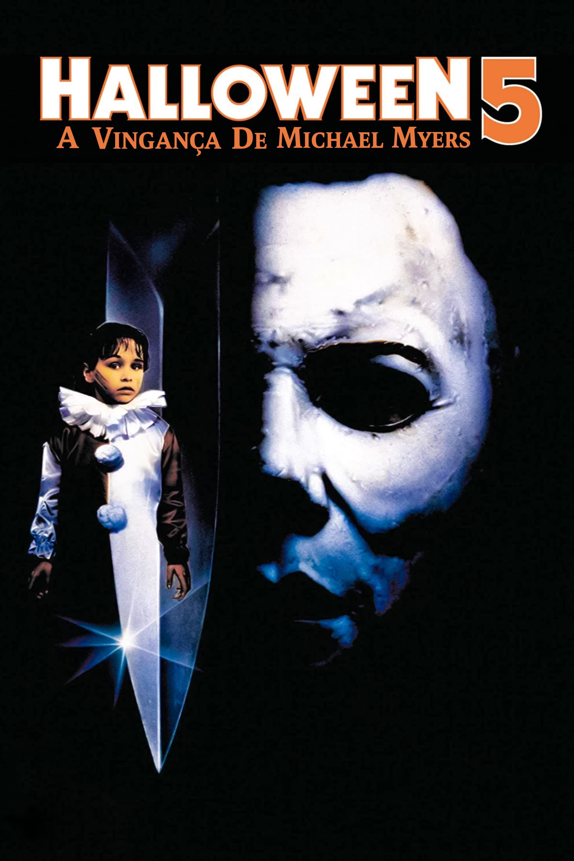 Halloween 5: A Vingança de Michael Myers Halloween 5: A Vingança de Michael Myers
