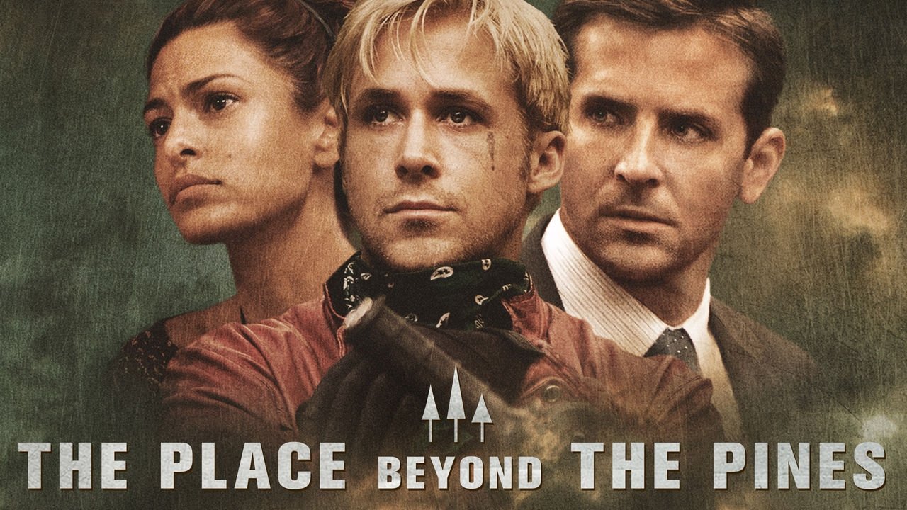 The Place Beyond the Pines (2013)