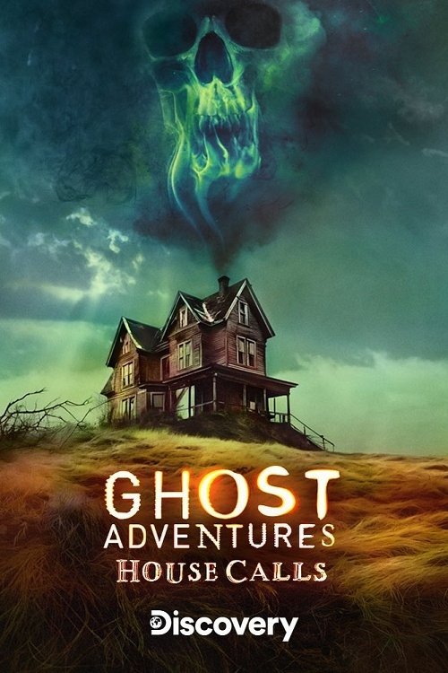 EN - Ghost Adventures: House Calls (2022)