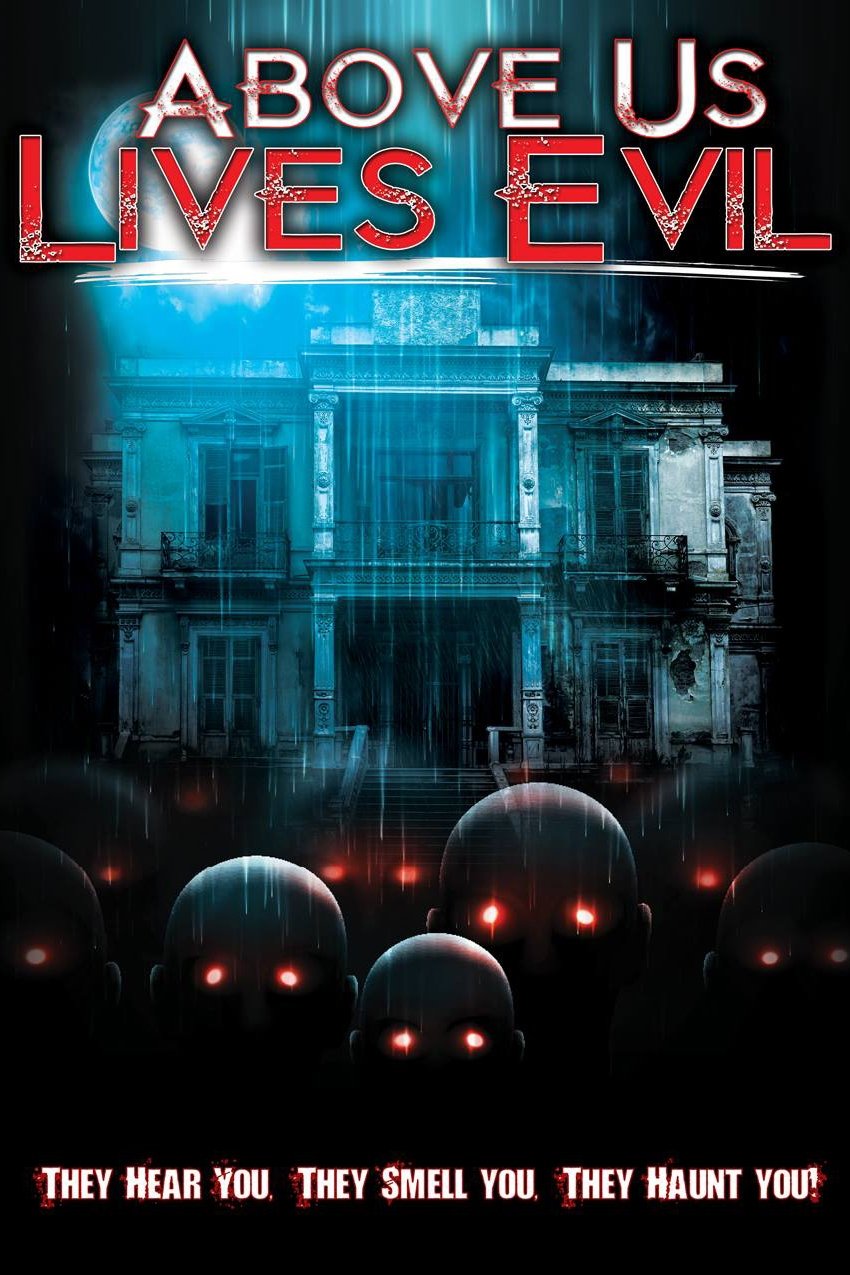 Above Us Lives Evil on FREECABLE TV