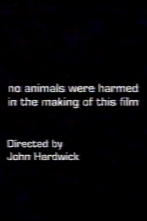 No Animals Were Harmed in the Making of This Film No Animals Were Harmed in the Making of This Film