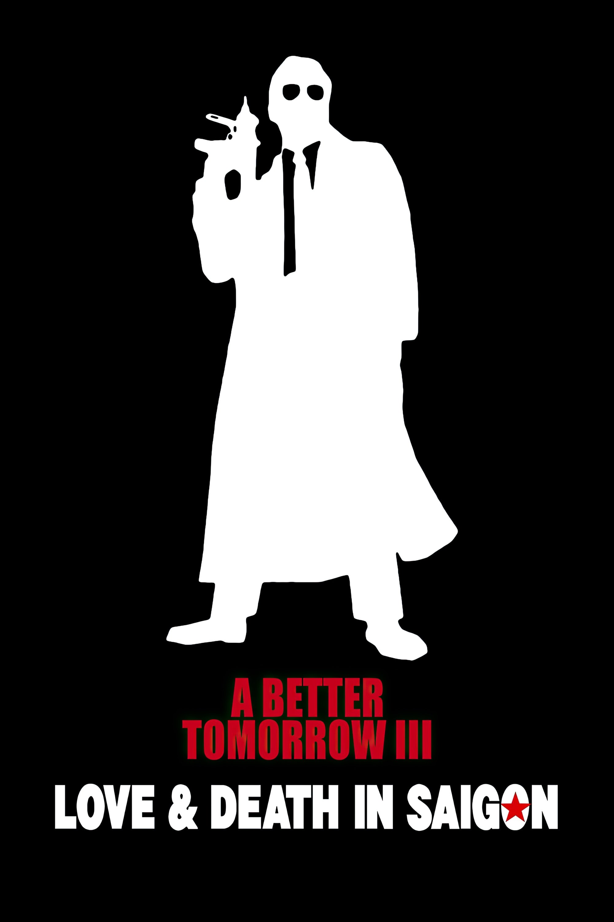 A Better Tomorrow III: Love and Death in Saigon