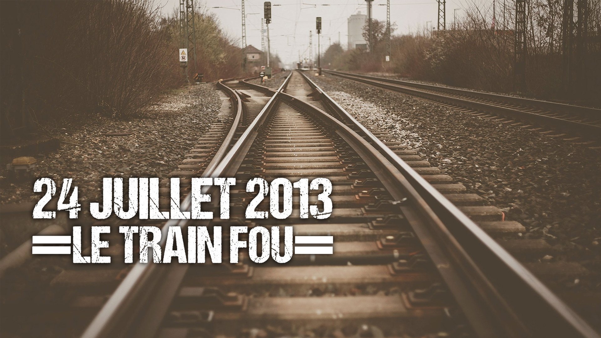 Hors de contrôle - 24 juillet 2013 : le train fou