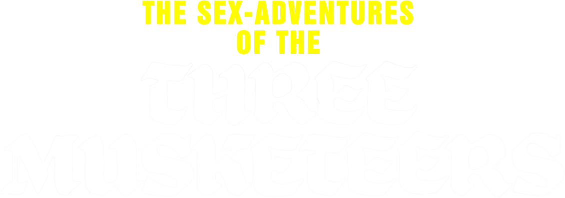 The Sex Adventures of the Three Musketeers
