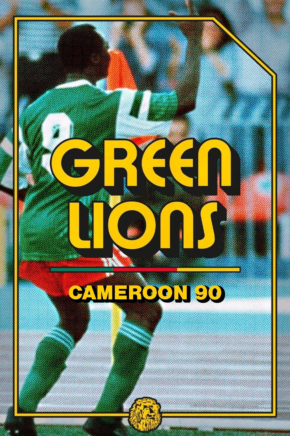 Green Lions: Cameroon 90