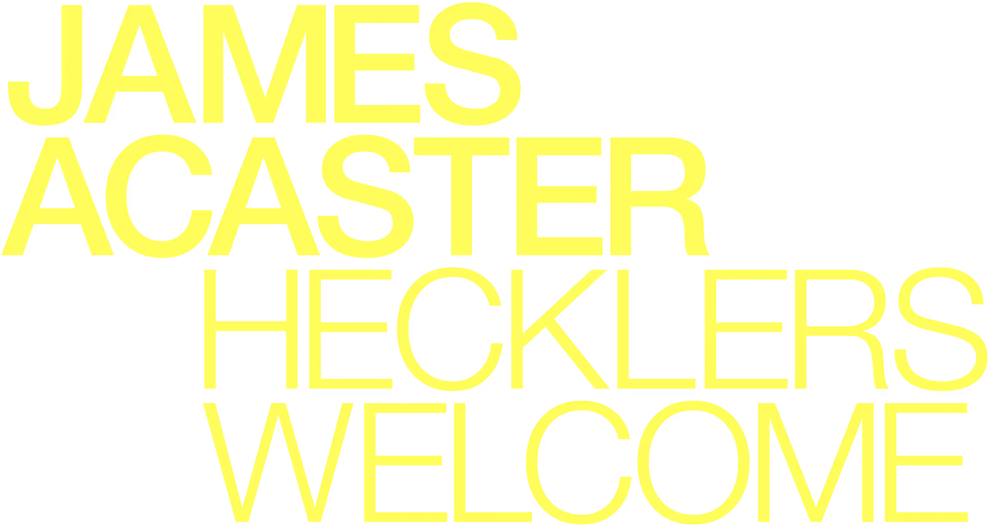 James Acaster: Hecklers Welcome Logo