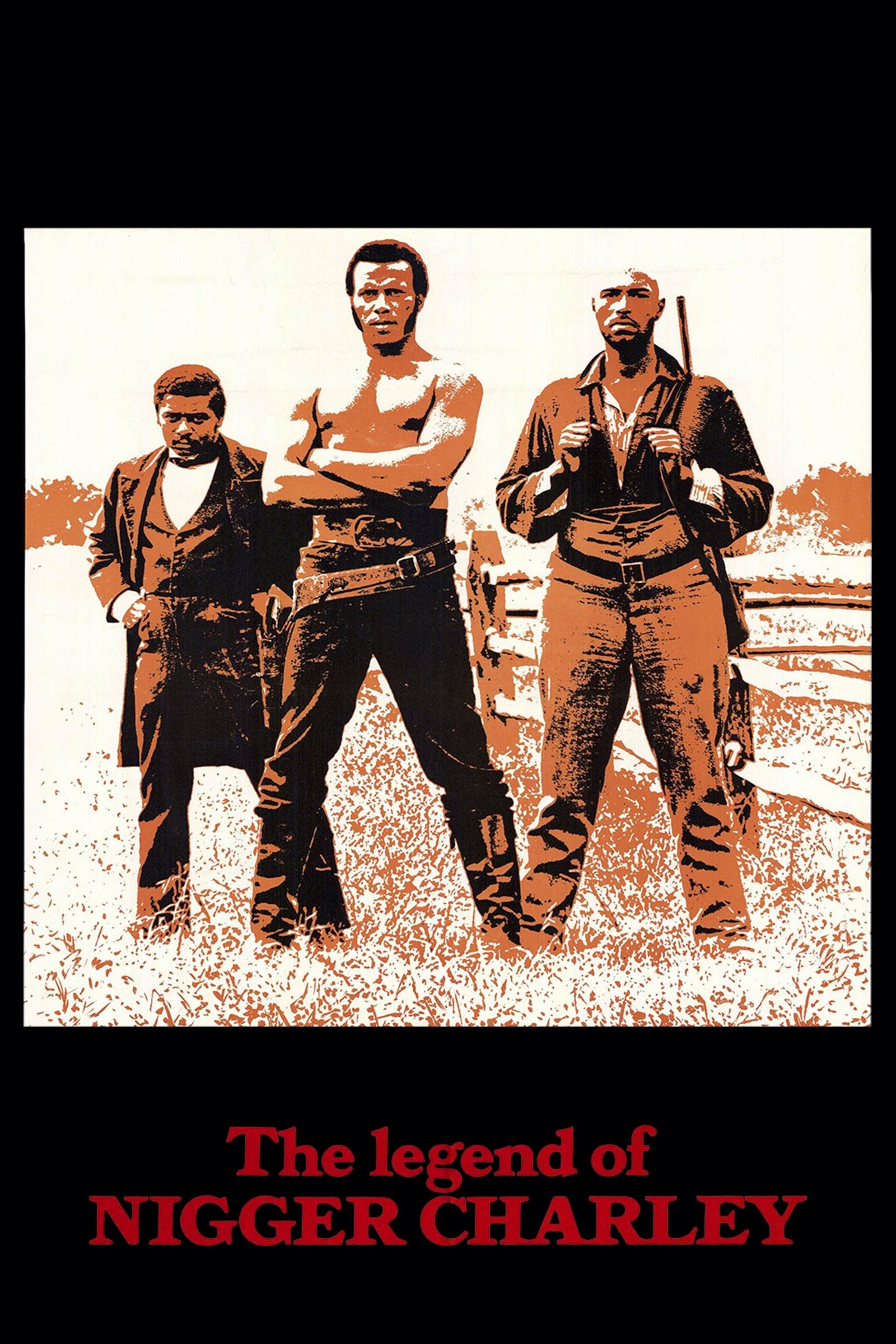 The Legend of Nigger Charley