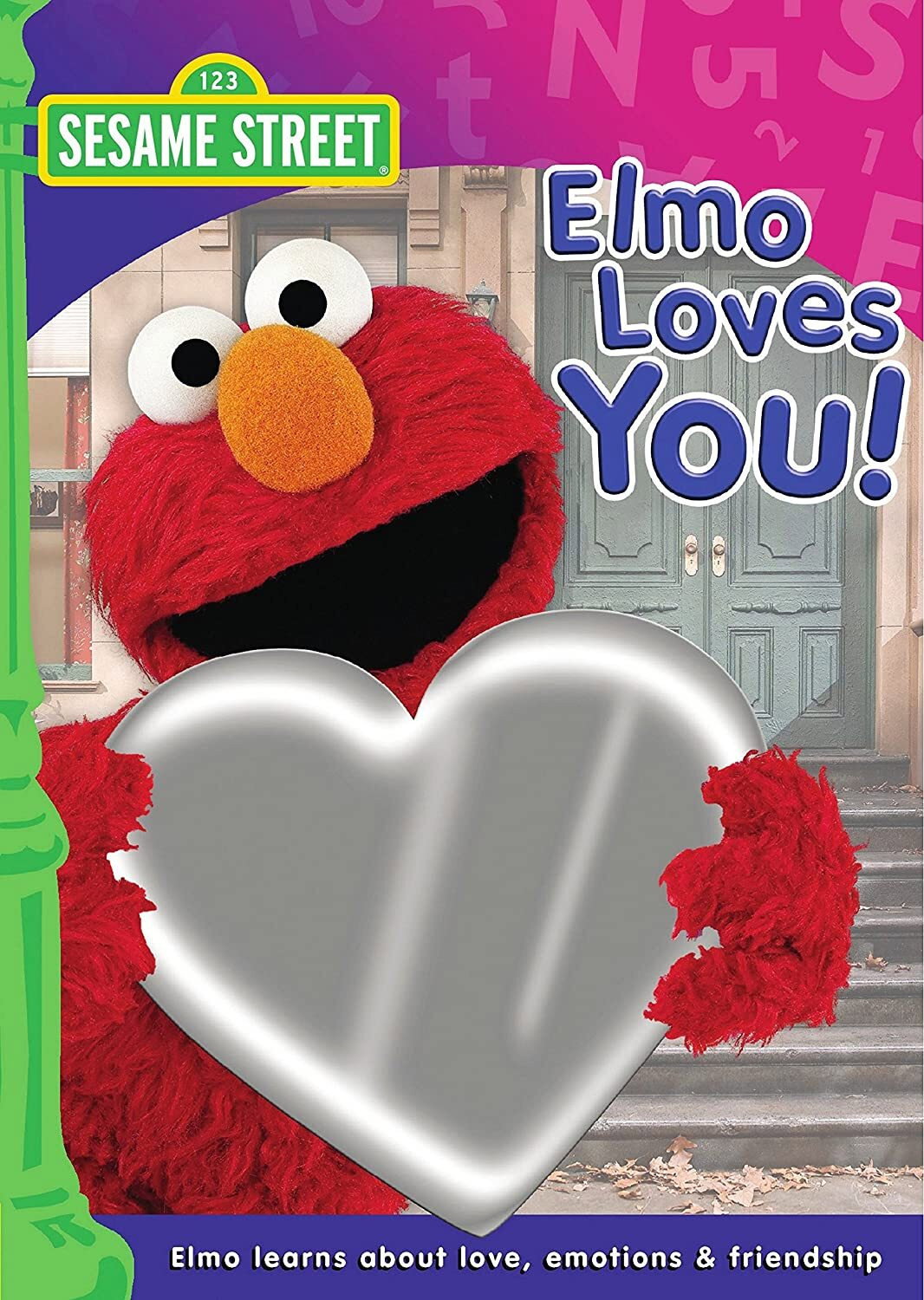 Sesame Street: Elmo Loves You! Sesame Street: Elmo Loves You!