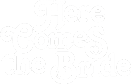 Here Comes the Bride