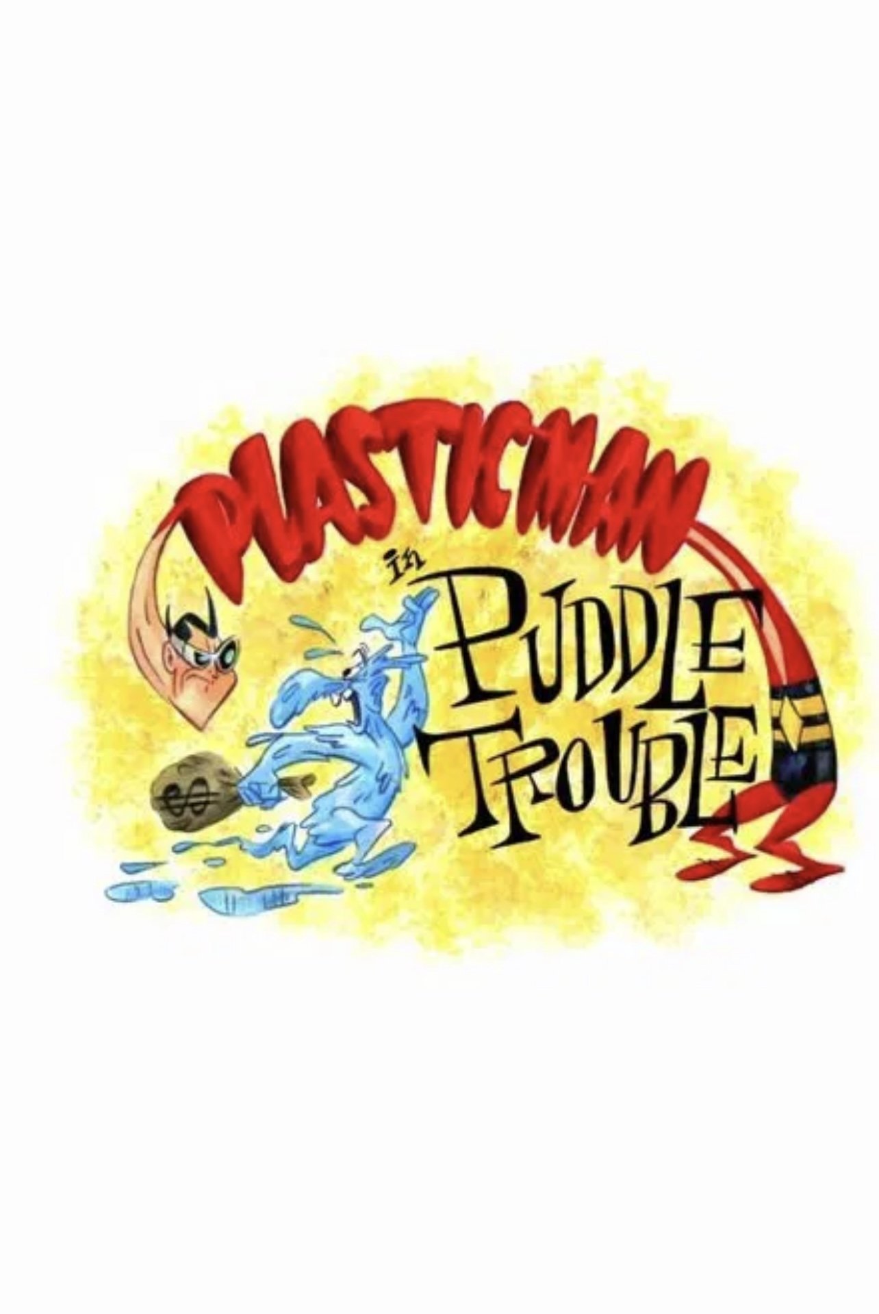 Plastic Man in Puddle Trouble Plastic Man in Puddle Trouble
