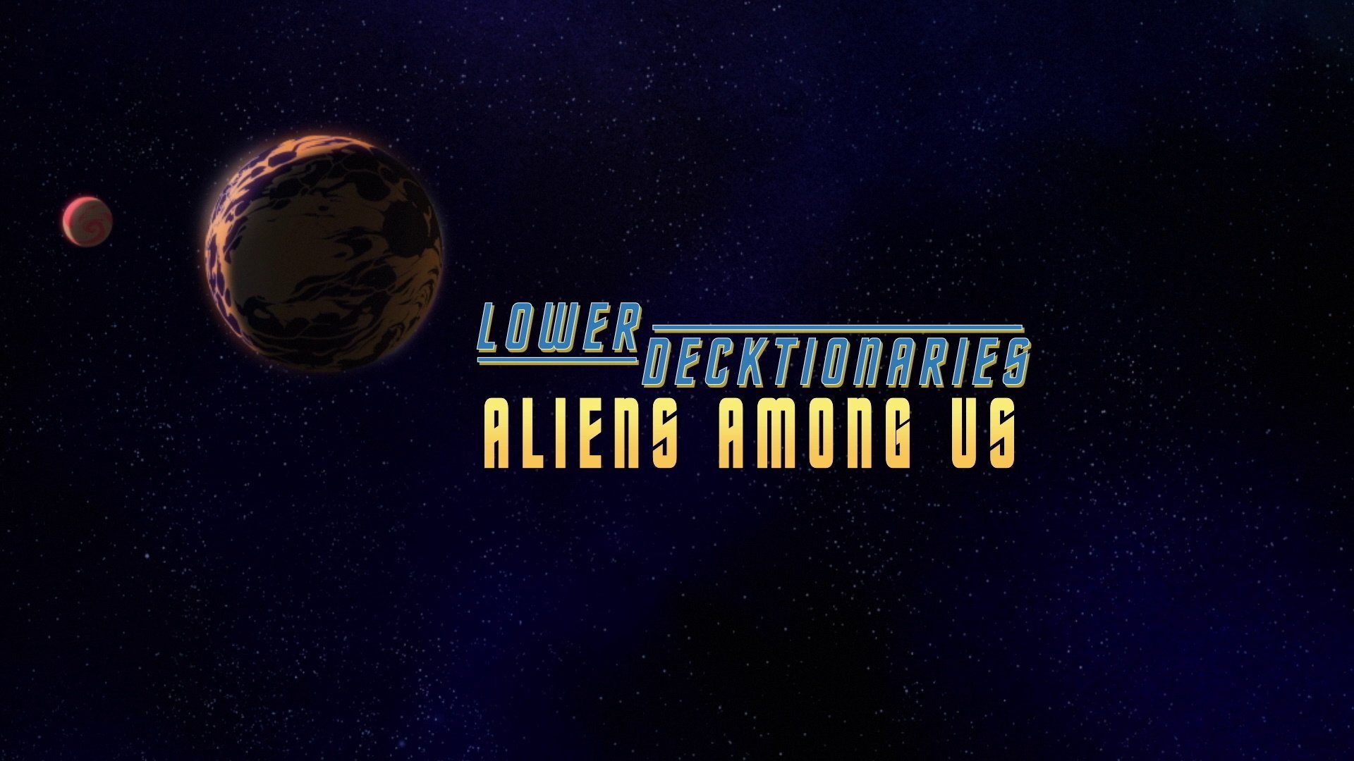 Thumbnail for Lower Decktionaries - Aliens Among Us Season 0 Episode 8